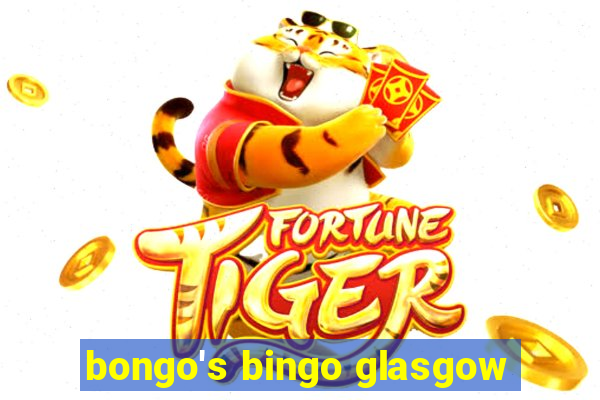 bongo's bingo glasgow