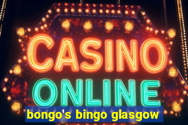 bongo's bingo glasgow