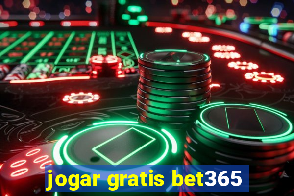 jogar gratis bet365