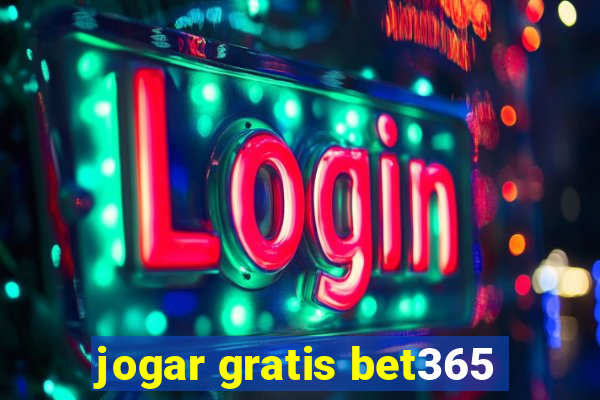 jogar gratis bet365