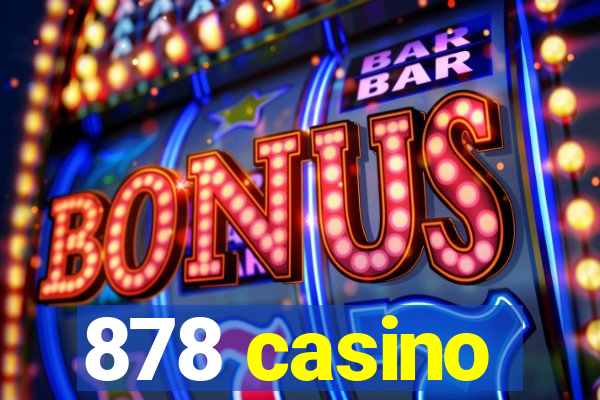 878 casino