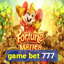 game bet 777