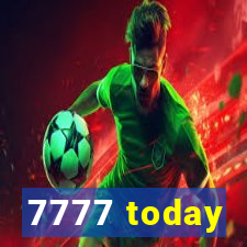 7777 today