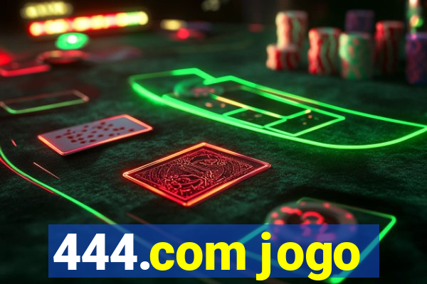 444.com jogo