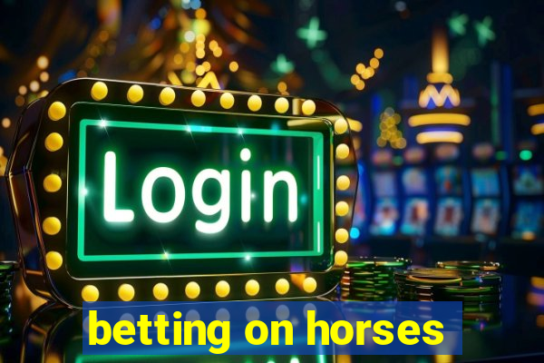 betting on horses