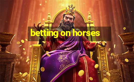 betting on horses