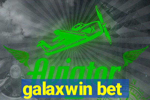 galaxwin bet