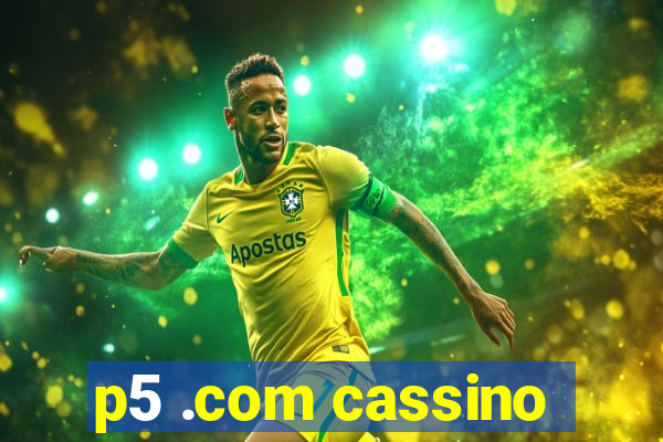 p5 .com cassino