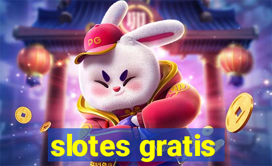 slotes gratis