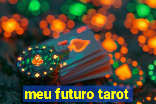 meu futuro tarot