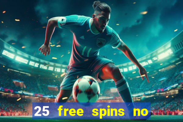 25 free spins no deposit casino poland