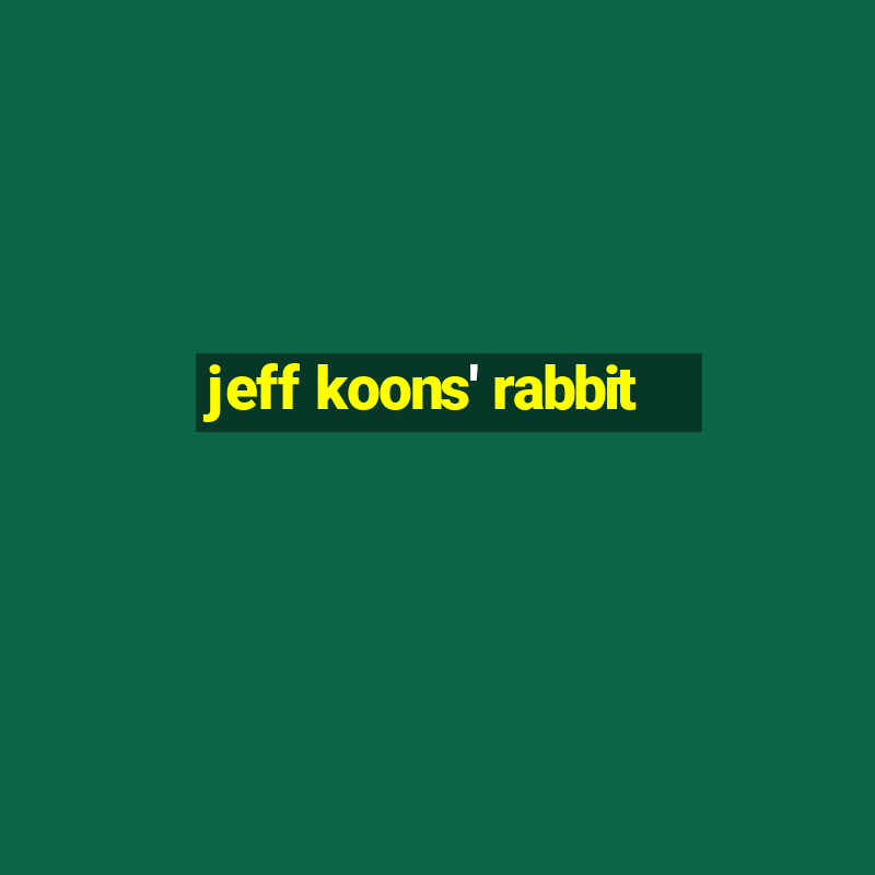 jeff koons' rabbit