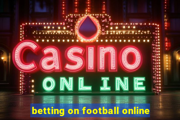 betting on football online