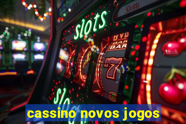 cassino novos jogos