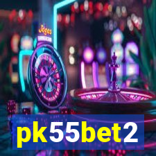 pk55bet2