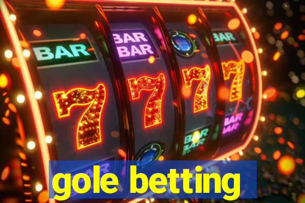 gole betting