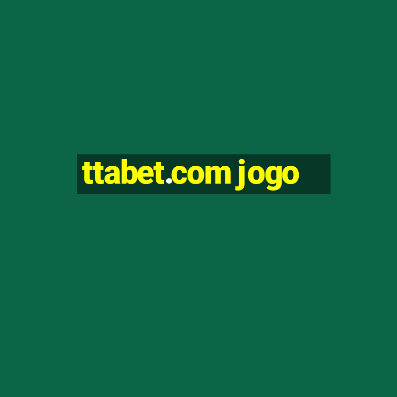 ttabet.com jogo