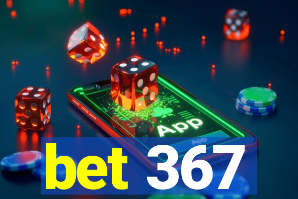 bet 367