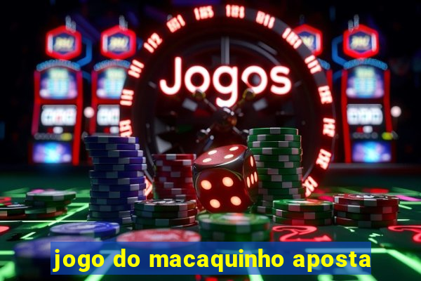 jogo do macaquinho aposta