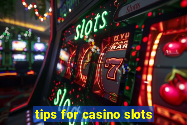 tips for casino slots