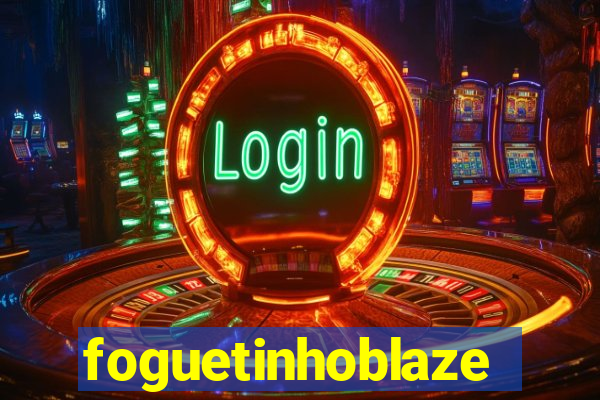 foguetinhoblaze