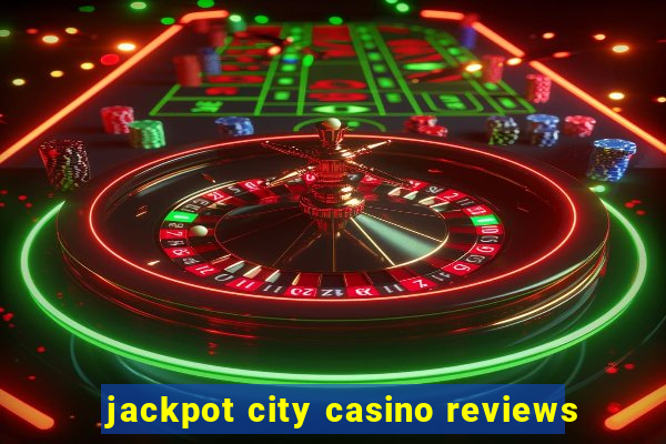 jackpot city casino reviews