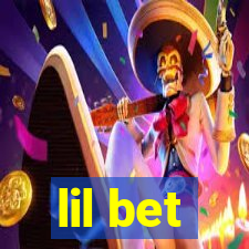 lil bet