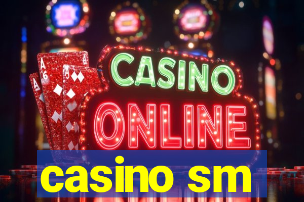 casino sm