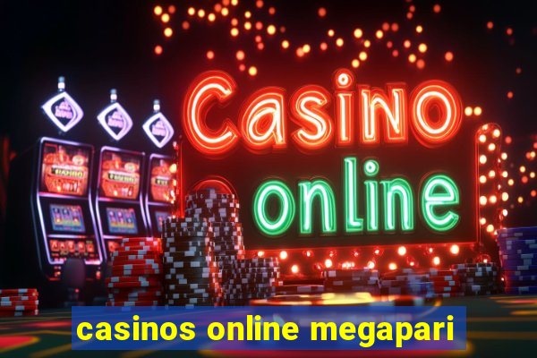 casinos online megapari