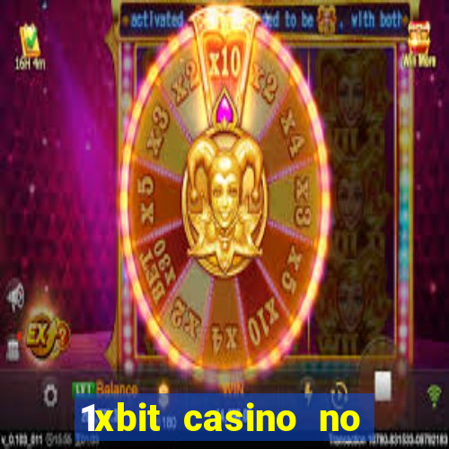 1xbit casino no deposit bonus