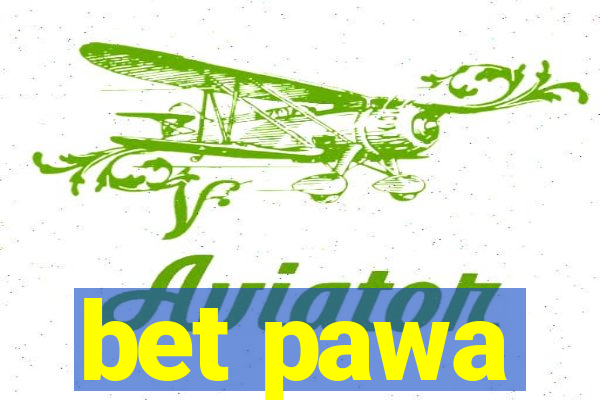 bet pawa