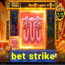 bet strike