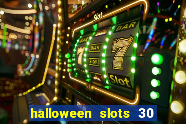 halloween slots 30 linhas mod apk