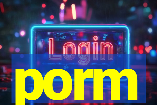 porm