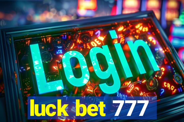 luck bet 777