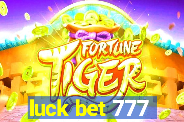 luck bet 777