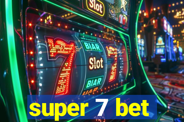 super 7 bet