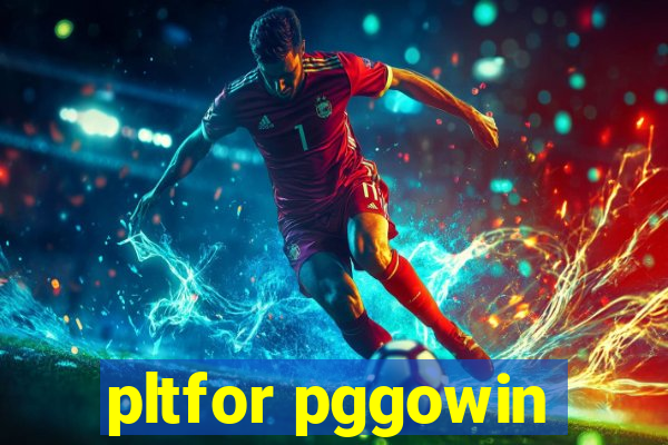 pltfor pggowin