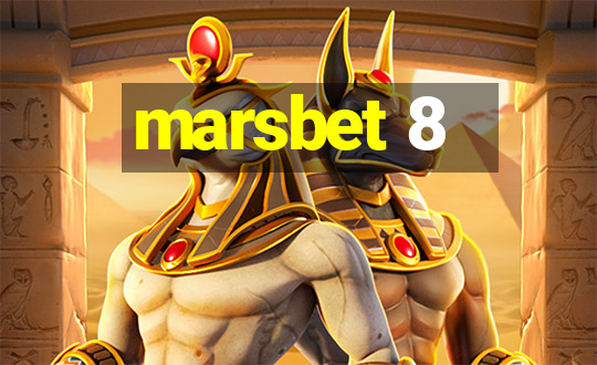 marsbet 8