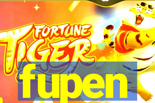 fupen