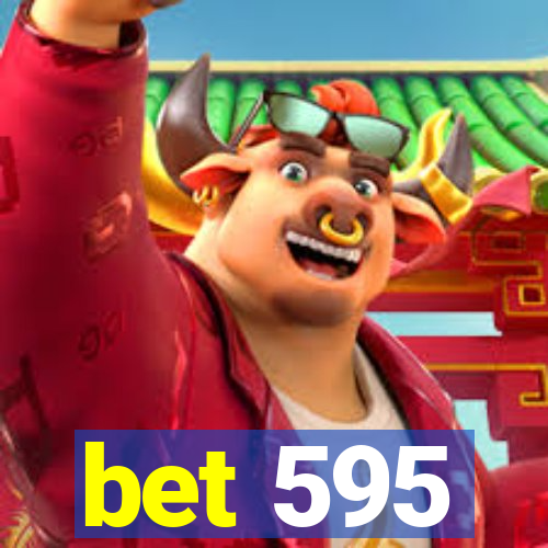 bet 595