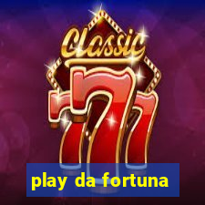 play da fortuna