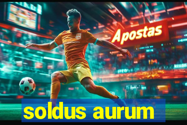 soldus aurum