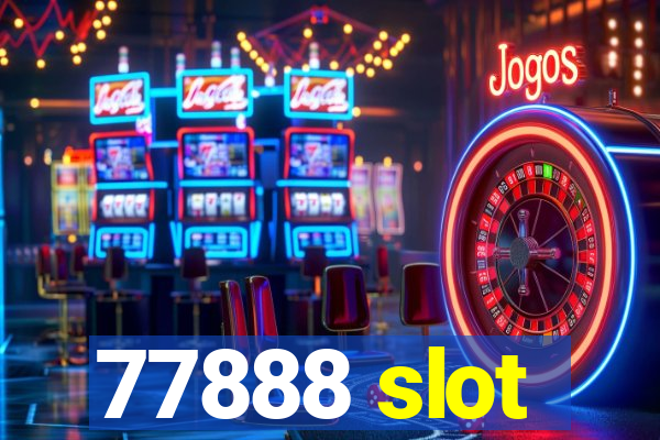 77888 slot