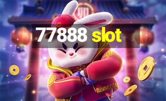 77888 slot