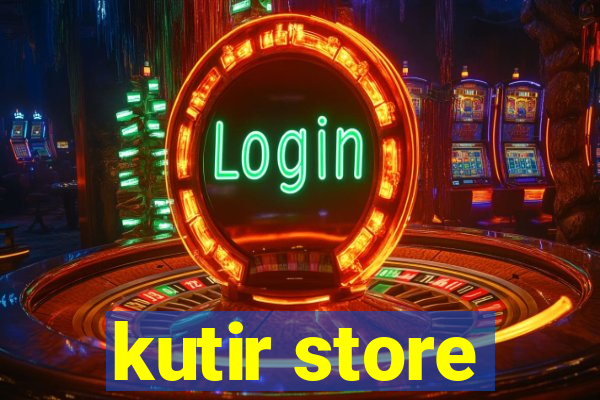 kutir store