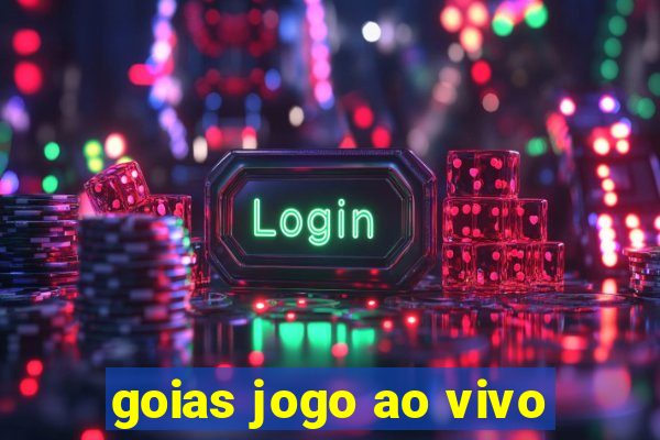 goias jogo ao vivo