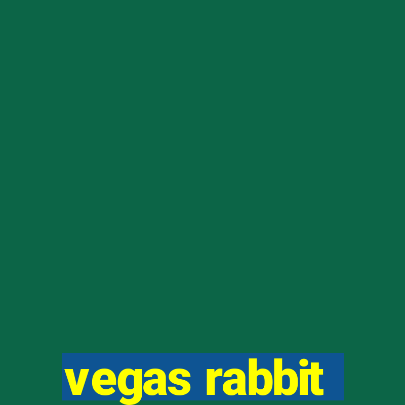 vegas rabbit