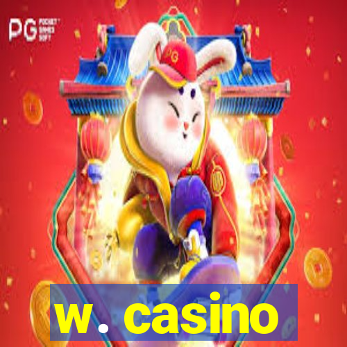 w. casino