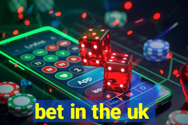 bet in the uk